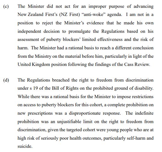 benmackey's tweet photo. NZ High Court overruling the govt ban on pubity blockers is a biggie right in the middle of an election campaign. 

From a brief read of judgment appears little to do with 'science', instead that Brown didn't consult &amp; breached Bill of Rights. Seemingly possible to reinstate. https://t.co/ZJsF6cmVFq