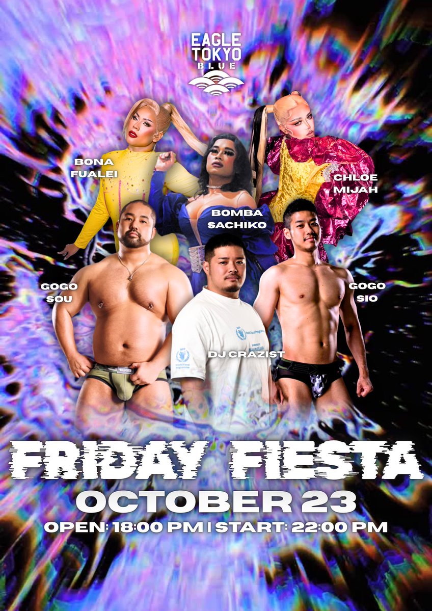 eagletokyoblue's tweet photo. 10.23.(FRI)

-FRIDAY FIESTA- 

DJ: crazist
GOGO: SOU / SIO
DRAG QUEEN: BONA FUALEI / CHLOE MIJAH / BOMBA SACHIKO

Doors open at 18:00-
Party starts at 22:00-

#eagletokyo #eagletokyoblue #eagleosaka  #gaybar #gaybartokyo 

https://t.co/l0DuIfmHTx https://t.co/VAeLJldYzh