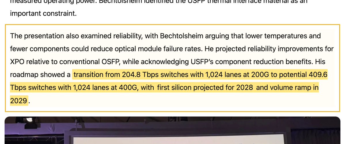 carrioresearch's tweet photo. $ANET $LITE $COHR $AAOI $AXTI

ARISTA'S ANDY BECHTOLSHEIM JUST PUT THE NEXT FULL OPTICS UPGRADE ON THE CALENDAR: TWICE THE SWITCH BANDWIDTH, SAME LANE COUNT, EVERY LANE MOVING UP TO 400G

Last month in Riga he said the industry can't build enough lasers for this year's modules. Now he's asking every one of those links to run twice as fast.

His Oct. 20 slides at PECC go from 204.8 Tbps on 1,024 lanes at 200G to a potential 409.6 Tbps on 1,024 lanes at 400G, with first silicon projected for 2028 and volume ramp in 2029, according to Converge Digest's report from the room.

He also lined up Arista's ($ANET) own XPO module, 25.6 Tbps with a 500 W design thermal envelope, against the NVIDIA and Cisco USFP at 6.4 Tbps and 100 W. In his measurements both connectors look like a credible path to 400G PAM4. XPO is Arista's design, so that part is his case for his own module.

The Riga numbers: OSFP demand this year of about 150 million units against just over 120 million shipping, because module makers can't get enough lasers. Lumentum ($LITE), Coherent ($COHR) and Applied Optoelectronics ($AAOI) make the indium phosphide lasers that go into these modules, and AXT ($AXTI) sells the InP substrates they're grown on. The roadmap he showed keeps the lane count at 1,024 and doubles what each lane carries, so I'd expect the laser makers to stay at the center of this through the 400G generation. Their 400G lasers should be ready in volume by the time that switch silicon shows up in 2028.