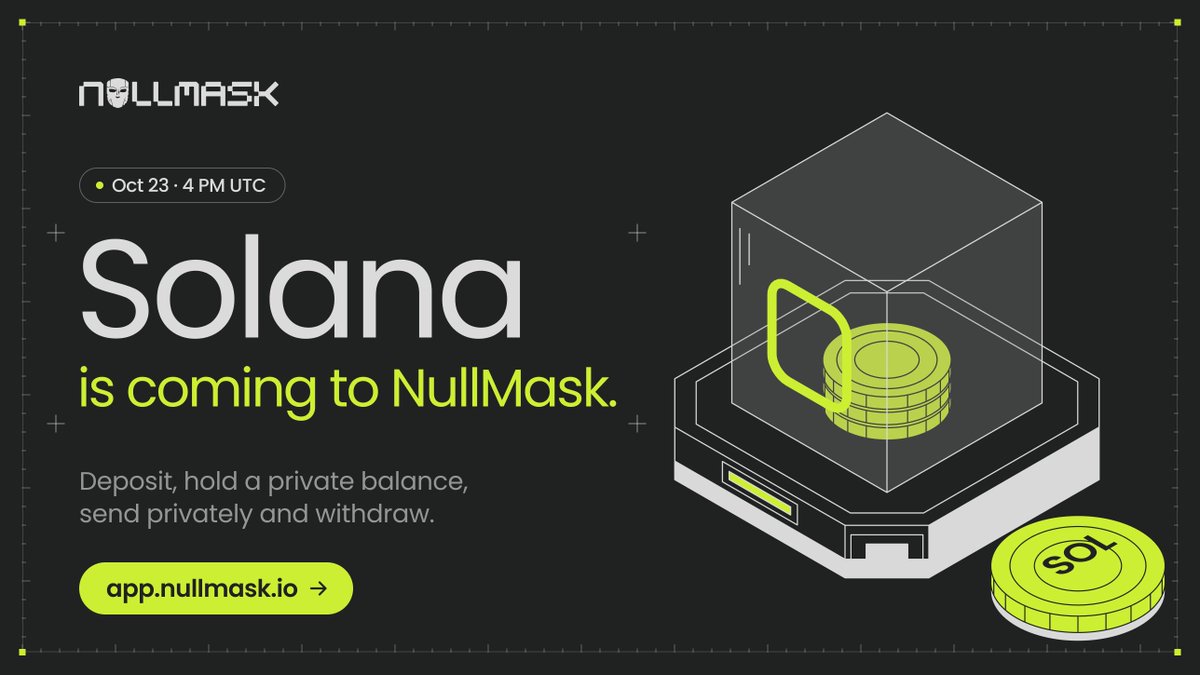 NullMaskio's tweet photo. Solana is coming to NullMask ☀️

🗓 October 23
⏰ 4 PM UTC

Deposit, hold a private balance, send privately and withdraw. Now on Solana.

Set a reminder.
https://t.co/sgT7Pojiup https://t.co/oG1dHjnYIY