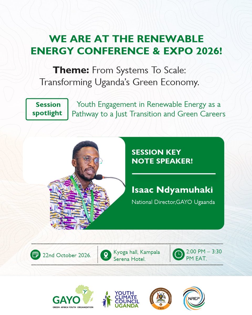 GayoUganda's tweet photo. Meet Our Session Keynote Speaker!

At the ongoing  Renewable Energy Conference & Expo 2026, we are pleased to spotlight @zandy_isaac , National Director at @GayoUganda , who will deliver the keynote address during our session on:

“Youth Engagement in Renewable Energy as a Pathway to a Just Transition and Green Careers.”

His keynote will set the stage for an important conversation on the role of young people in advancing renewable energy, shaping Uganda’s green economy and unlocking opportunities for meaningful participation in the green jobs sector.

Join us as we bring together youth voices and sector stakeholders to explore pathways towards an inclusive and just energy transition.

📅 Date: 22nd October 2026
🕑 Time: 2:00 PM – 3:30 PM EAT
📍 Venue: Kyoga Hall, Kampala Serena Hotel.

Be part of the conversation!

#RenewableEnergyConference2026 #YouthEngagement #JustTransition #GreenCareers #RenewableEnergy