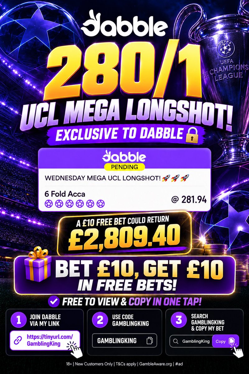 KingsTopTips's tweet photo. 🚀 280/1 UCL MEGA LONGSHOT TONIGHT!

We landed 196/1 in gameweek 1! 👀

🔒 ALL my UCL LONGSHOTS are exclusive to Dabble and will NOT be posted on this channel!

🎁 BET £10, GET £10 IN FREE BETS!

I’ve put all 5 longshots on Dabble, FREE to view and copy in ONE TAP!

Getting them is easy 👇

1️⃣ Join through my link:
https://t.co/vF3cLVarIO

2️⃣ Sign up with code GAMBLINGKING to claim your £10 free bets offer.

3️⃣ Search GamblingKing and tap COPY on whichever bets you fancy!

18+ | New customers only | T&Cs apply | https://t.co/3FkeW2gGEb | #ad