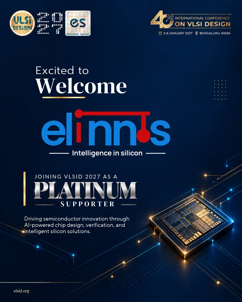 VLSIDCon's tweet photo. 🤝 Welcoming Elinnos as a Platinum Supporter of VLSID 2027! Advancing semiconductor innovation through AI-powered chip design and intelligent silicon solutions. 🚀

📅 2–6 Jan 2027 | Bengaluru
🌐 https://t.co/9N8gqPAjE4

#vlsid2027 #vlsidesign #semiconductor https://t.co/r0wmU0fZ4r