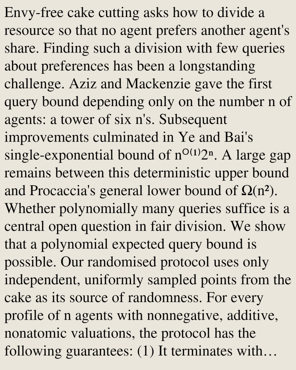 DO's tweet photo. Exact Envy-Free Cake Cutting with Polynomial Expected Queries

Simon Mackenzie, Mashbat Suzuki
https://t.co/4ceFjIg6xJ [𝚌𝚜.𝙶𝚃 𝚌𝚜.𝙲𝙲] https://t.co/56SPECllHI