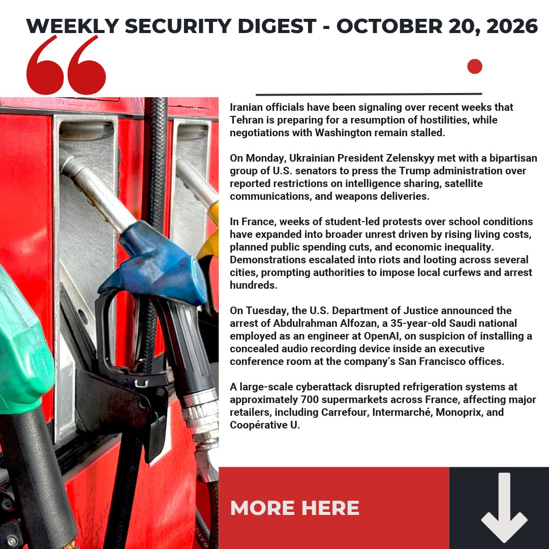 InterforInt's tweet photo. Interfor International‘s Weekly Security Digest - October 20, 2026

Middle East

→ Iranian officials have been signaling over recent weeks that Tehran is preparing for a resumption of hostilities, while negotiations with Washington remain stalled.

International Affairs 

→ On Monday, Ukrainian President Zelenskyy met with a bipartisan group of U.S. senators to press the Trump administration over reported restrictions on intelligence sharing, satellite communications, and weapons deliveries. 

→ In France, weeks of student-led protests over school conditions have expanded into broader unrest driven by rising living costs, planned public spending cuts, and economic inequality. Demonstrations escalated into riots and looting across several cities, prompting authorities to impose local curfews and arrest hundreds.

https://t.co/xcIBiHUnup

#GlobalSecurity #Geopolitics #MiddleEast #SecurityIntelligence #PoliticalRisk #InternationalAffairs #RiskAssessment #CrisisManagement