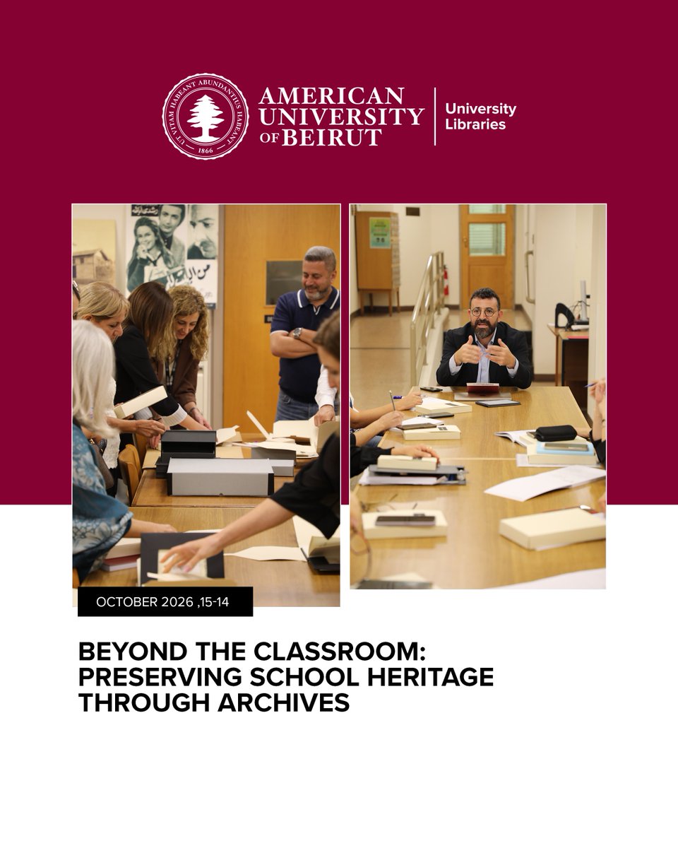 AUBLibraries's tweet photo. AUB University Libraries, in collaboration with the @britishlibrary's Endangered Archives Programme (EAP), hosted Beyond the Classroom: Preserving School Heritage Through Archives on October 14–15, 2026.

Read more: https://t.co/7hlbdofqgM
@AUB_Lebanon https://t.co/zg9GZYUvOQ