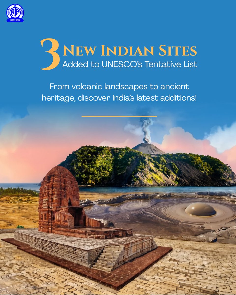 AkashvaniAIR's tweet photo. 3 New Indian Sites Added to UNESCO’s Tentative List!

🌋 Baratang’s Karst-Mud-Volcano Complex
🌋 Andaman Subduction Volcanoes
🏛️ Sirpur Cultural and Archaeological Landscape

From unique geological wonders to ancient cultural heritage, these additions highlight India’s rich natural and historical legacy.

#UNESCO #IndianHeritage #IncredibleIndia #WorldHeritage

@MIB_India @airnewsalerts @UNESCO @MinOfCultureGoI @ASIGoI @mygovindia