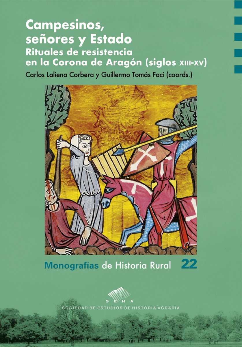 MedievalUpdates's tweet photo. Campesinos, señores y Estado. Rituales de resistencia en la Corona de Aragón (siglos XIII-XV), eds. C Laliena Corbera and G T Faci (@unizar, October 2026)
https://t.co/rQVIo96ywM
https://t.co/jHfEq81CAp
#medievaltwitter #medievalstudies #medievalsociety #medievalspain https://t.co/nR4b14bs0t