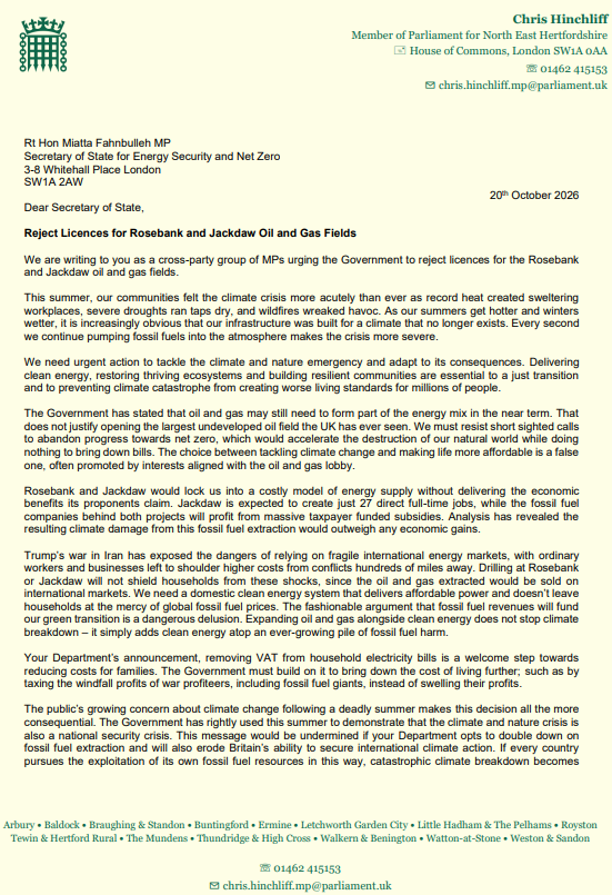 CHinchliffMP's tweet photo. I wrote to the Government with cross-party MPs last night opposing this decision.  

Rosebank and Jackdaw won’t cut bills they'll just boost profits of fossil fuel giants.  

If every country pursues its own deluded self interest the costs of climate breakdown will be unbearable. https://t.co/tE6a6RUDxz