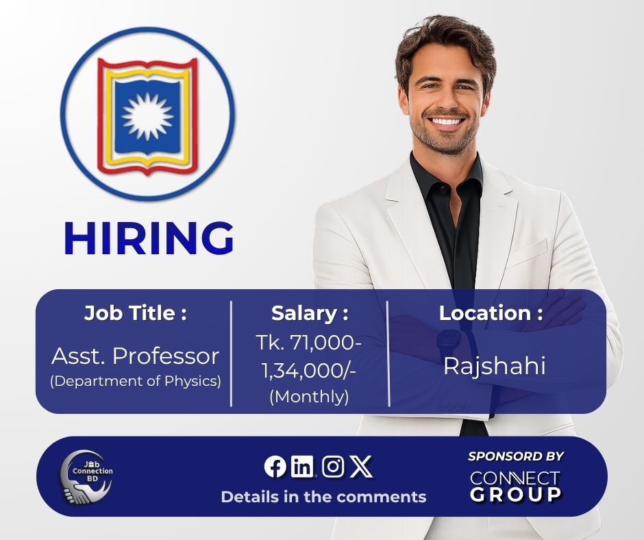 JobConnectionBD's tweet photo. Job Title: Asst. Professor
Organization: Rajshahi University
Location: Rajshahi
Deadline: 4 November 2026

Apply link in first comment

Follow Job Connection BD for daily job updates!

#Jobs #JobCircular #AssistantProfessor #RajshahiUniversity #JobConnectionBD https://t.co/JcUiVoMgNS