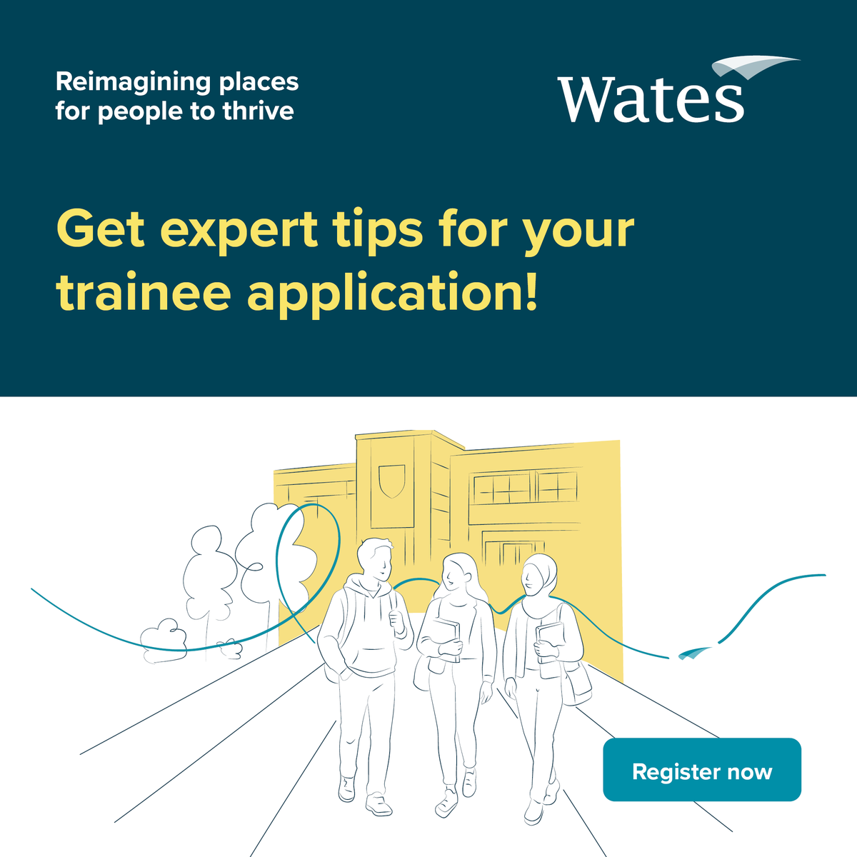 WatesGroup's tweet photo. Want to make your trainee application stand out? Join our early careers team and current trainees today for practical hints and tips to help you stand out in the process.

📅 Wednesday 21 October 2026
⏰ 18:00 - 18:45

Register now: https://t.co/N77sXMkjkF

#CareersAtWates https://t.co/16qJrgV3k4