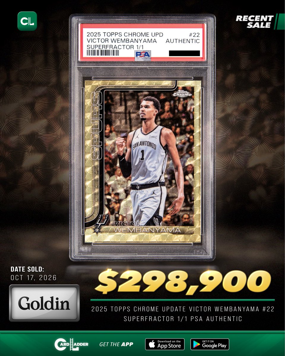 CardLadder's tweet photo. :// Generate —> #CardLadder #RecentSale

Recent Sale: The 2025 Topps Chrome Update Victor Wembanyama #22 SuperFractor 1/1 PSA Authentic sold for $298,900 via Goldin on October 17, 2026.

https://t.co/Z6pmBV36SL

#VictorWembanyamaCards #BasketballCards https://t.co/txVLDuvDrj