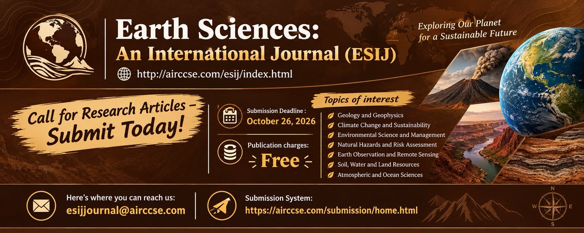 Journal_ESIJ's tweet photo. Call for Research Papers!
Earth Sciences: An International Journal (ESIJ)
https://t.co/1Ok0PQiJAu
Here's where you can reach us: esijjournal2@yahoo.com or esijjournal@airccse.com
#EarthScience #Geoscience #EarthSciences #Geology #Geophysics #EnvironmentalScience #ClimateScience https://t.co/19hQd9CASA