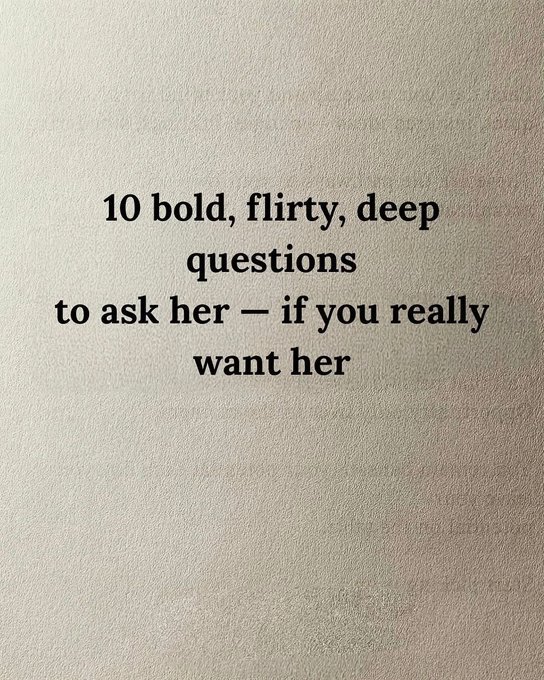 SarahAIHub's tweet photo. 10 Bold,flirty,deep questions to ask her- if you really want her.

-Thread-🧵📌 https://t.co/PJbnyVrlaT