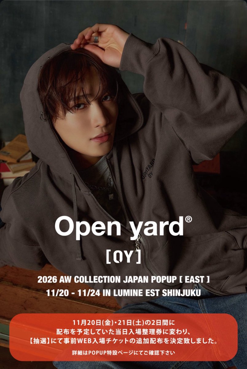 oy_harajuku's tweet photo. 『 Open yard【OY】POPUP STORE EAST -TOKYO- 』
11月20日（金）・21日（土）の2日間に配布を予定していた当日入場整理券に変わり、【抽選】にて事前WEB入場チケットの追加配布を決定致しました。

詳細は以下POPUP特設ページにてご確認下さい。

https://t.co/A4fnjndh1v

#桜木雅哉
#OY https://t.co/eTRbgJzTl6