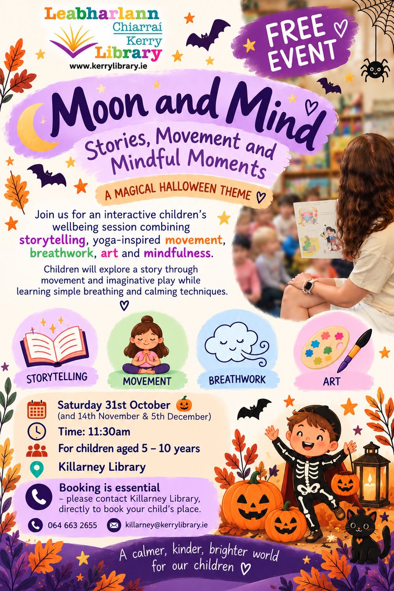 KerryLibrary's tweet photo. Moon and Mind workshop - Interactive wellbeing session for children including yoga, mindfulness exercises and storytelling. Age 5-10 years.

Killarney Library
Saturday 31 October, 11.30am.
Booking essential. Call 066 976 1272 https://t.co/PmGZXuB4pX