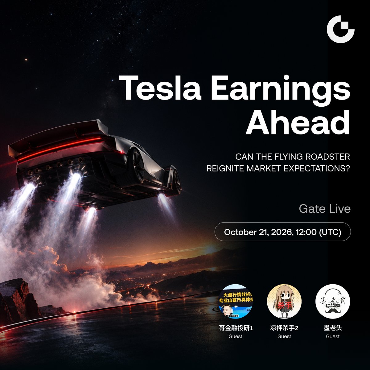 Gate__Live's tweet photo. 👀 Earnings show the numbers. The Roadster sparks the imagination. Can Tesla deliver on both?
Today at 12:00 (UTC), three guests join Gate Live to discuss earnings expectations, the “flying” Roadster, FSD, Robotaxi, robotics, and energy. What could drive Tesla’s next phase of growth?
Are you watching near-term profits or betting on what comes next? Join us live and share your take～

🎁 Two rounds of giveaways
100 USDT Position Trial Vouchers ×3｜Silk Scarf Gift Sets ×3

🎙️ Guests: 哗哥金融投研1, 凉拌杀手2, @Mo_InkNior
🔔 Set a reminder and see you live: https://t.co/eZLGu8lL3K