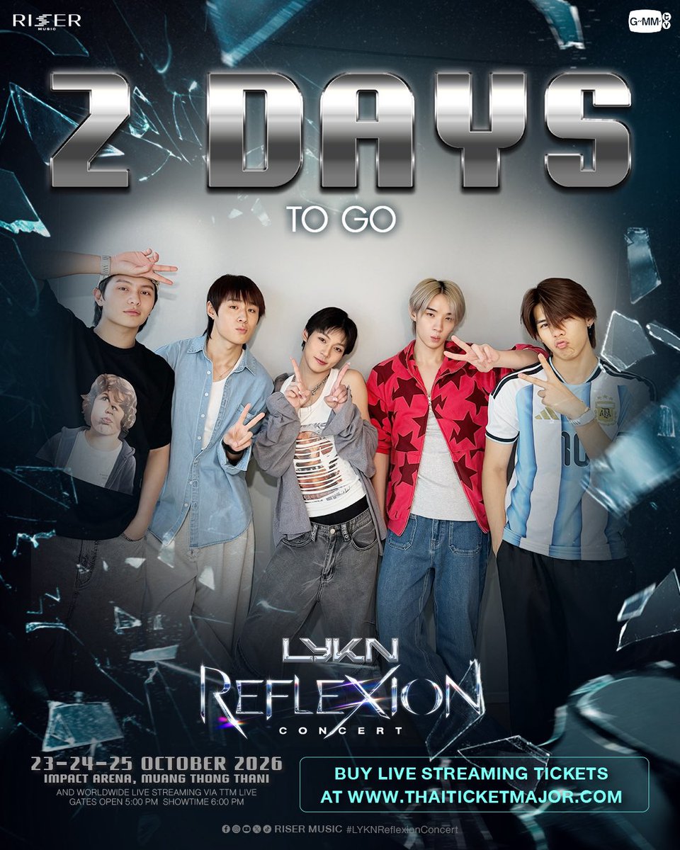 LYKNofficial's tweet photo. 2️⃣ DAYS TO GO | ‘LYKN REFLEXION CONCERT’ 🐺🪞#LYKNReflexionConcert

BUY LIVE STREAMING TICKETS 👉🏻 : https://t.co/pkahMztuTV

🗓️23-24-25 OCTOBER 2026
📍 IMPACT ARENA, MUANG THONG THANI
And worldwide live streaming via TTM LIVE

#LYKN
#RISERMUSIC
#GMMTV https://t.co/lKhWBLKI45