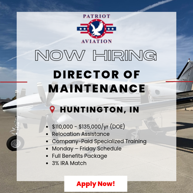 JSfirm's tweet photo. Patriot Aviation in Huntington, IN, is seeking a qualified and experienced Director of Maintenance.

✴️ $110,000 - $135,000/yr (DOE)
✴️ Relocation Assistance
✴️ Company-Paid Specialized Training
✴️ Monday–Friday Schedule

Apply here ➡️ https://t.co/ft1RPcQ1aZ https://t.co/WB6RkENcdI