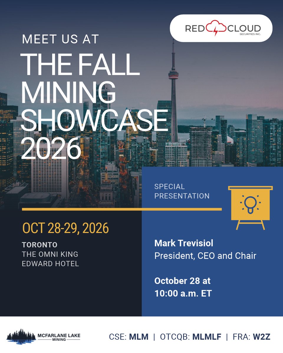 McFarLakeMining's tweet photo. Join McFarlane Lake Mining at Red Cloud’s Fall Mining Showcase, Oct. 28–29 in Toronto.

CEO Mark Trevisiol presents Oct. 28 at 10 a.m. ET in Vanity Fair.

Presentations, 1x1 meetings &amp; networking.

https://t.co/8lDQX0H9Qo

#MLM #RedCloudFMS https://t.co/W4lKH3NWpT