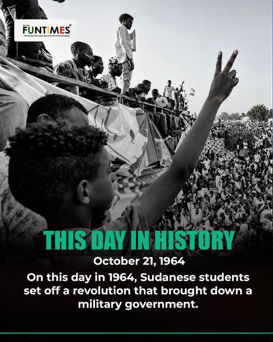 FunTimesMag's tweet photo. It started with a student gathering in Khartoum on October 21, 1964. Five days later, the ruling military council was dissolved. This chapter of Sudan's story is worth knowing.

#OnThisDayInHistory #Sudan #OctoberRevolution #FunTimesMagazine #StudentPower https://t.co/uouNexJW7T
