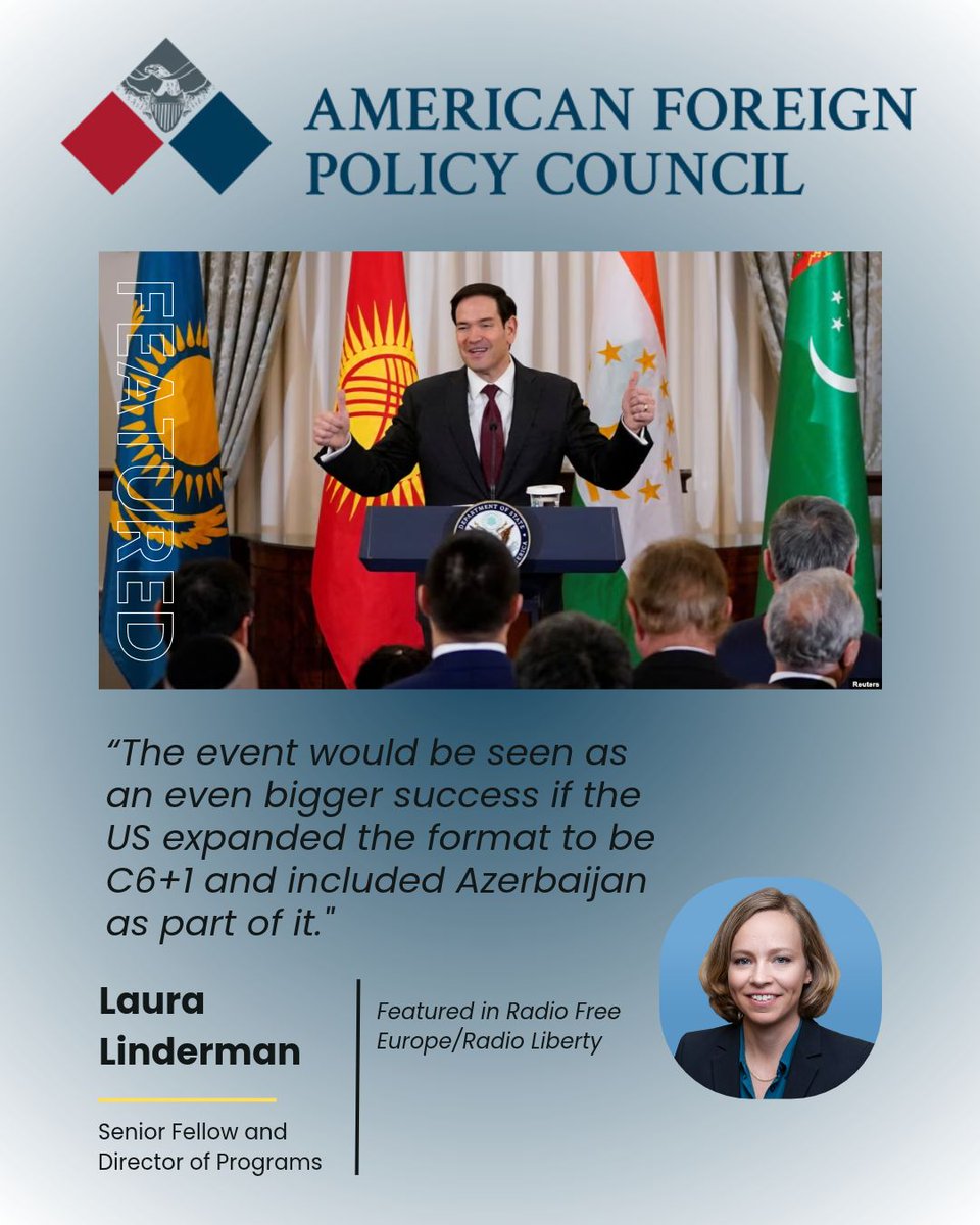 afpc's tweet photo. AFPC Featured Fellow: Laura Linderman

Read "Rubio Heads To Central Asia As US Seeks Bigger Role In Region Dominated By Russia, China," where AFPC Senior Fellow and CACI Director of Programs Laura Linderman provides insights into the possibility of a C6+1 system. 

Read the full article here: https://t.co/giJpzmseoH