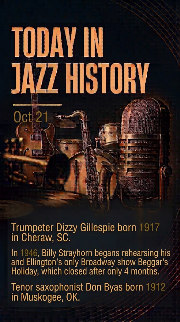 ProJazzNet's tweet photo. 🟥Oct 21
♦Trumpeter Dizzy Gillespie born 1917 in Cheraw, SC.
♦In 1946, Billy Strayhorn begans rehearsing his and Ellington's only Broadway show Beggar's Holiday, which closed after only 4 months.
♦Tenor saxophonist Don Byas born 1912 in Muskogee, OK.
#TodayInJazzHistory https://t.co/C1vjczvABw