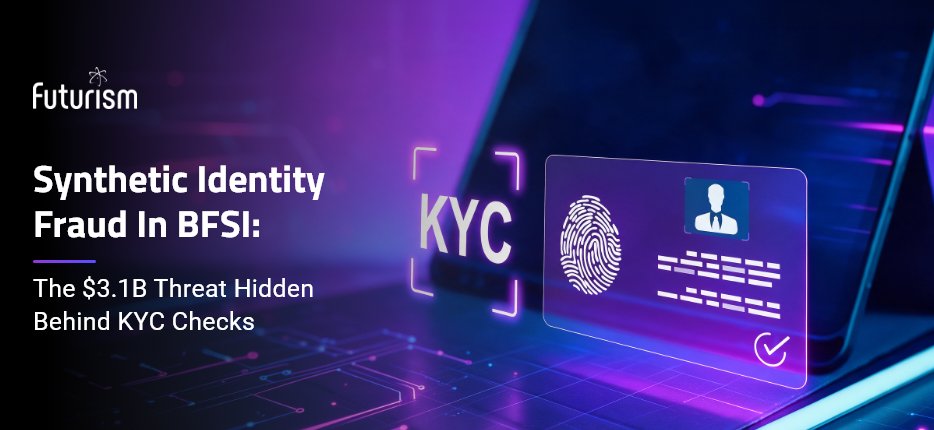 Futurismcyber's tweet photo. Did you know? 84% of organizations consider synthetic identity fraud to be a significant risk.

Learn how #BFSI firms can detect and stop synthetic identities before losses occur.

Read more: https://t.co/x0kKpUo58h
#SyntheticIdentityFraud #IdentitySecurity #FraudPrevention #KYC https://t.co/eDVZ0GrSr3