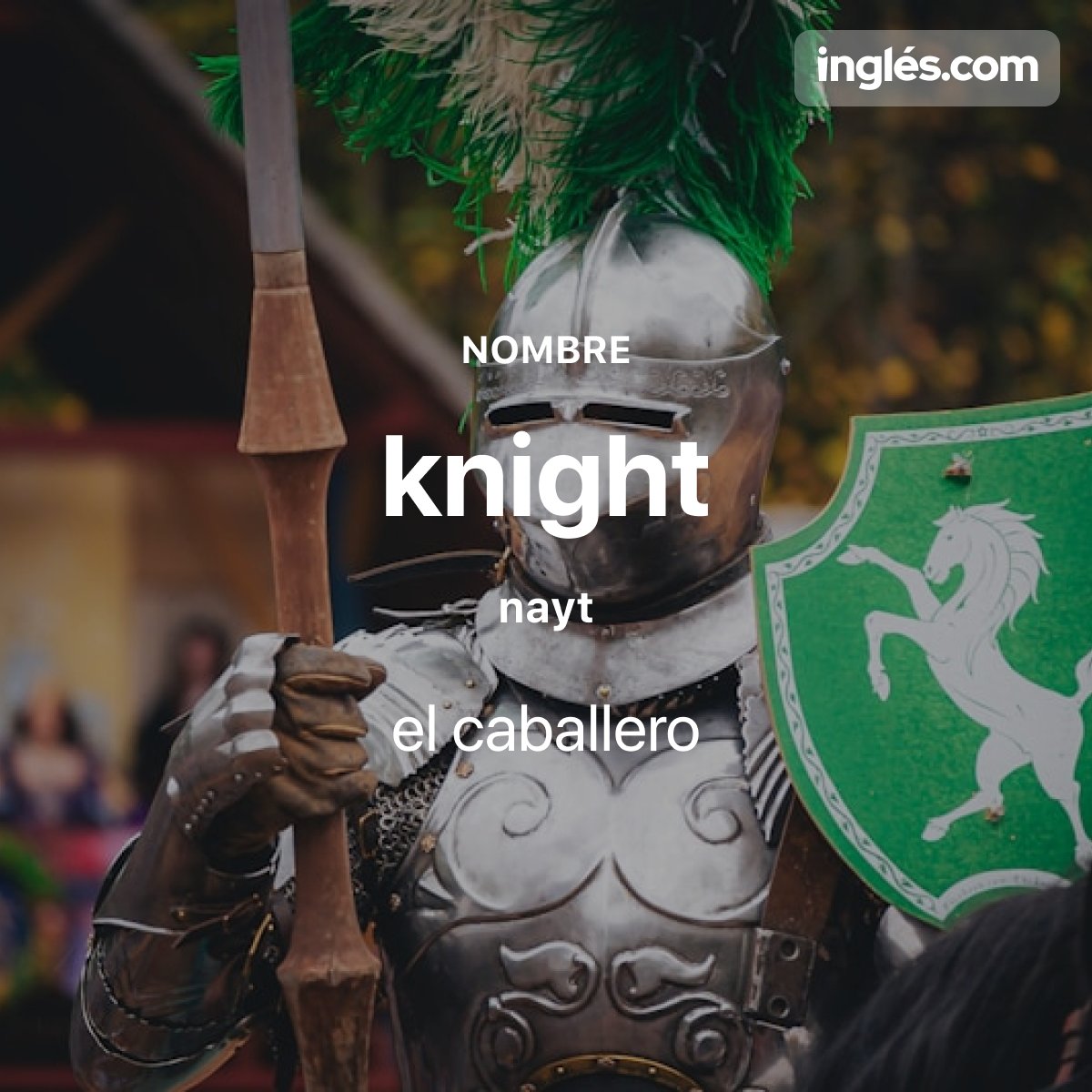 app_ingles's tweet photo. La #PalabraDelDía de hoy es "knight".🤺 Por ejemplo: The knight prepared himself for battle. - El caballero se preparó para la batalla.
#StudyEnglish #EstudiaIngles #LearnEnglish #AprenderIngles #Ingles #AprendeIngles #EstudiarIngles https://t.co/aau3OqtirK