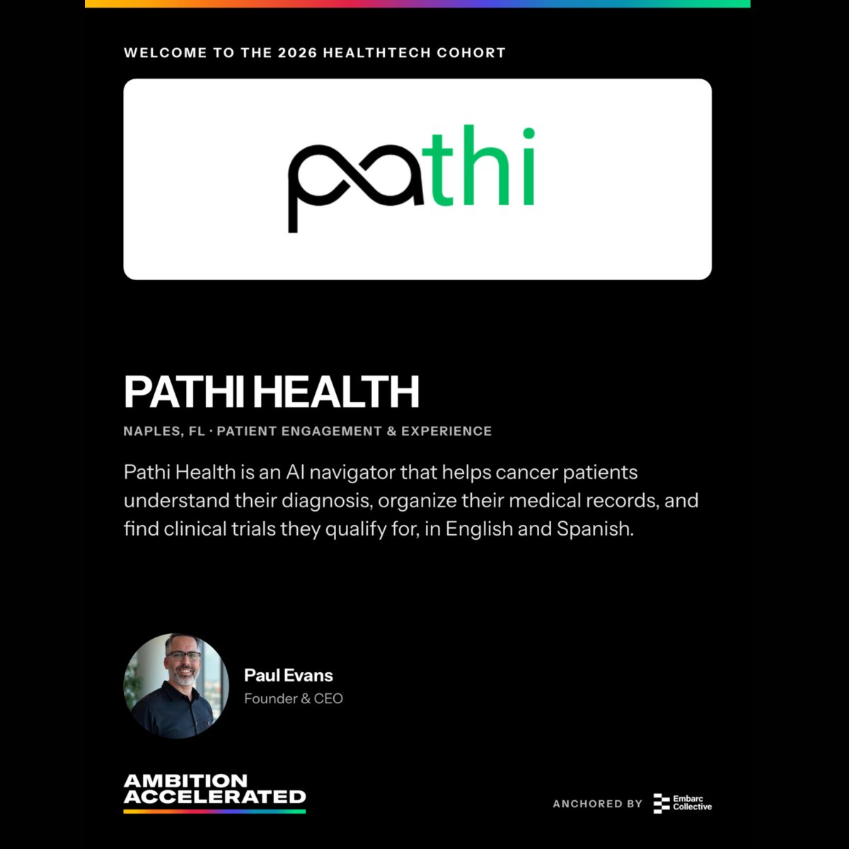 EmbarcCollectiv's tweet photo. 🚀 Meet the @AmbitionAccel cohort!

We're pleased to introduce Paul Evans, Founder &amp; CEO of Pathi Health, an AI-powered platform helping cancer patients understand diagnoses, organize medical records, and explore clinical trials in English and Spanish.

🔗 https://t.co/ohG4kbaujx https://t.co/d43bjOCgwu