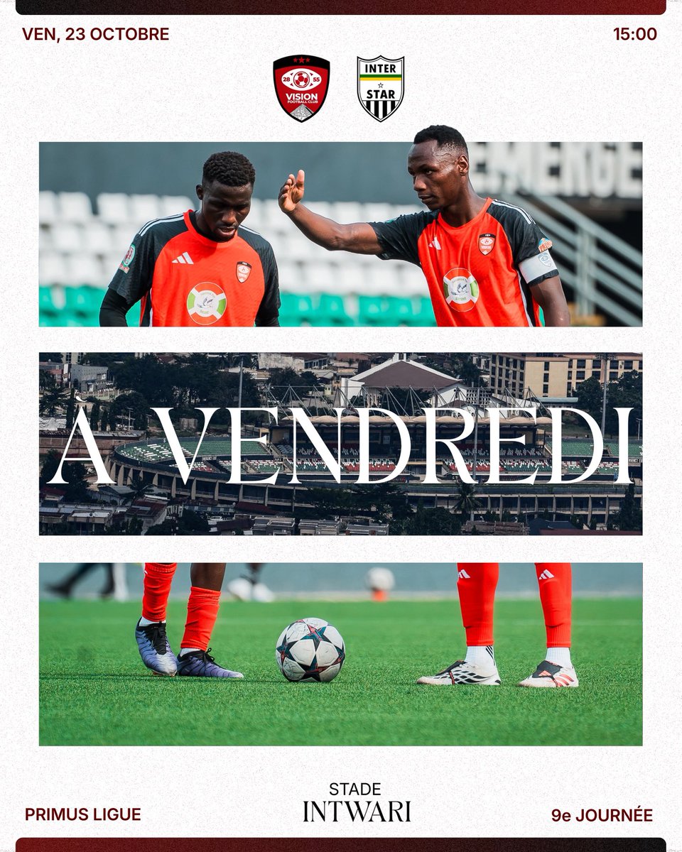 Vision__FC's tweet photo. 𝐑𝐄𝐍𝐃𝐄𝐙-𝐕𝐎𝐔𝐒 𝐀̀ 𝐕𝐄𝐍𝐃𝐑𝐄𝐃𝐈 ❤️🖤
🆚 Inter Stars 
🏆 Primus League J8
🏟️ Stade Intwari, Bujumbura. 
📆 Vendredi, 23 Octobre 2026
⏰ 15:00 https://t.co/lbK54WKx25