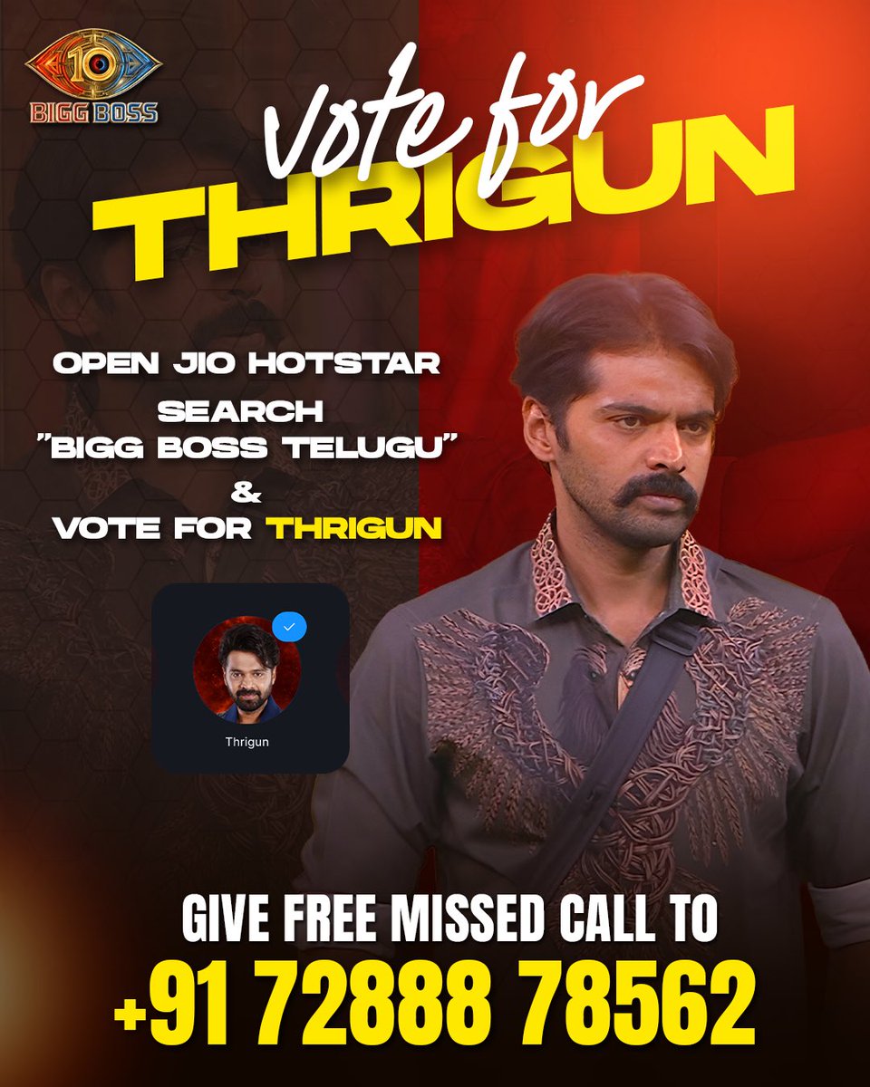Thrigun_Aactor's tweet photo. Your one vote can keep the real player in the house. 🦁

📞 Missed Call: +91 72 888 78 562
📱 JioHotstar → Bigg Boss Telugu → Vote → THRIGUN

Let’s march our Dhootha straight to the trophy! 🏆🧿

#ThirugnanaDhootha #Thrigun #BiggBossTelugu10 #VoteForThrigun #SaveThrigun https://t.co/hGLz25wWOc