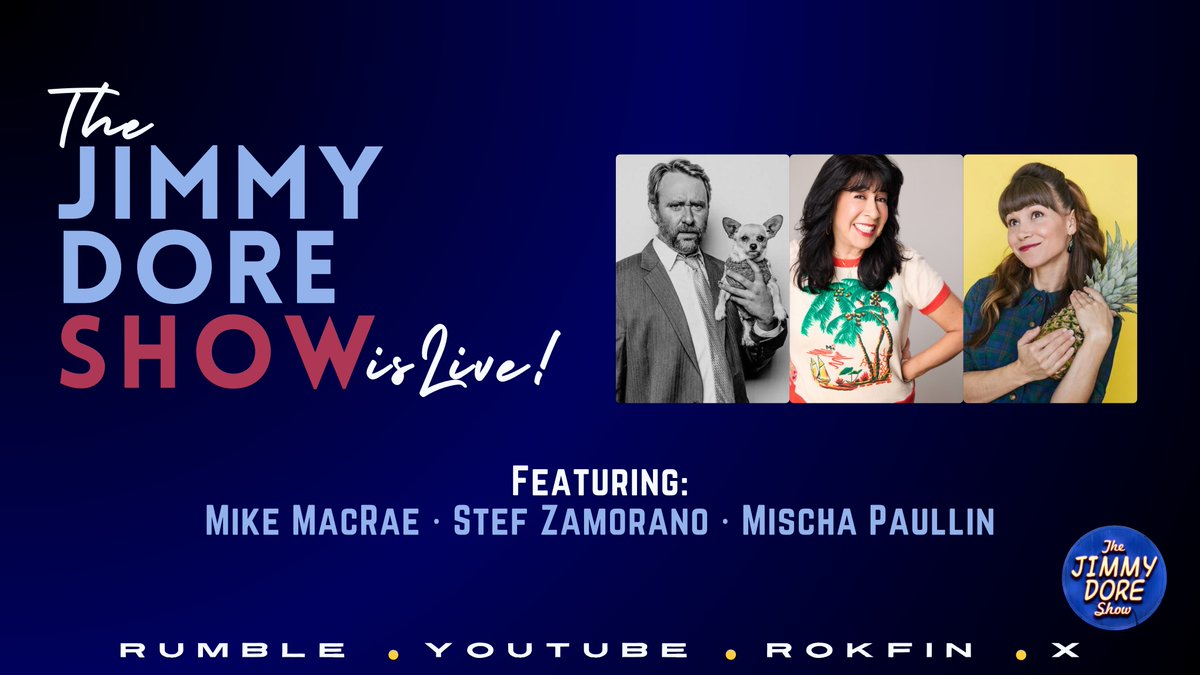 jimmy_dore's tweet photo. The JIMMY DORE SHOW Is Live! NOW!

Tucker Explains Bongino’s Dark Turn!
Zelensky HIGH AS A KITE On Camera!

Featuring:
Mike MacRae @MikeMacRaeMike
Mischa Paullin @mischapaullin
Stef Zamorano @miserablelib

Now streaming on Rumble, YouTube, X & Rokfin
https://t.co/Dozpn8Jcoj

Today’s video is free to everyone while it airs live on Rumble, but it is then set to “private” after the stream ends. The full show is made available at https://t.co/0XVj1wPnWM a few hours after the stream ends for our $10-a-month level subscribers as a thank you to our supporting members.

We then make individual clips & post some of them on YouTube & most of them on Rumble over the following few days after the stream has concluded.