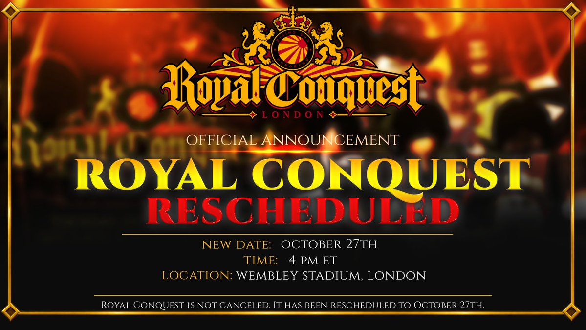 RSPuroresu's tweet photo. π¨ OFFICIAL STATEMENT | RSP
RSP Chairman @santanavrt has officially announced the postponement of Royal Conquest.
π
NEW DATE: October 27th
β° 4 PM Eastern
ποΈ Wembley Stadium, London
Royal Conquest is NOT canceled.
π The kingdom still awaits.
#RSPRoyalConquest https://t.co/GbStUZNzLk