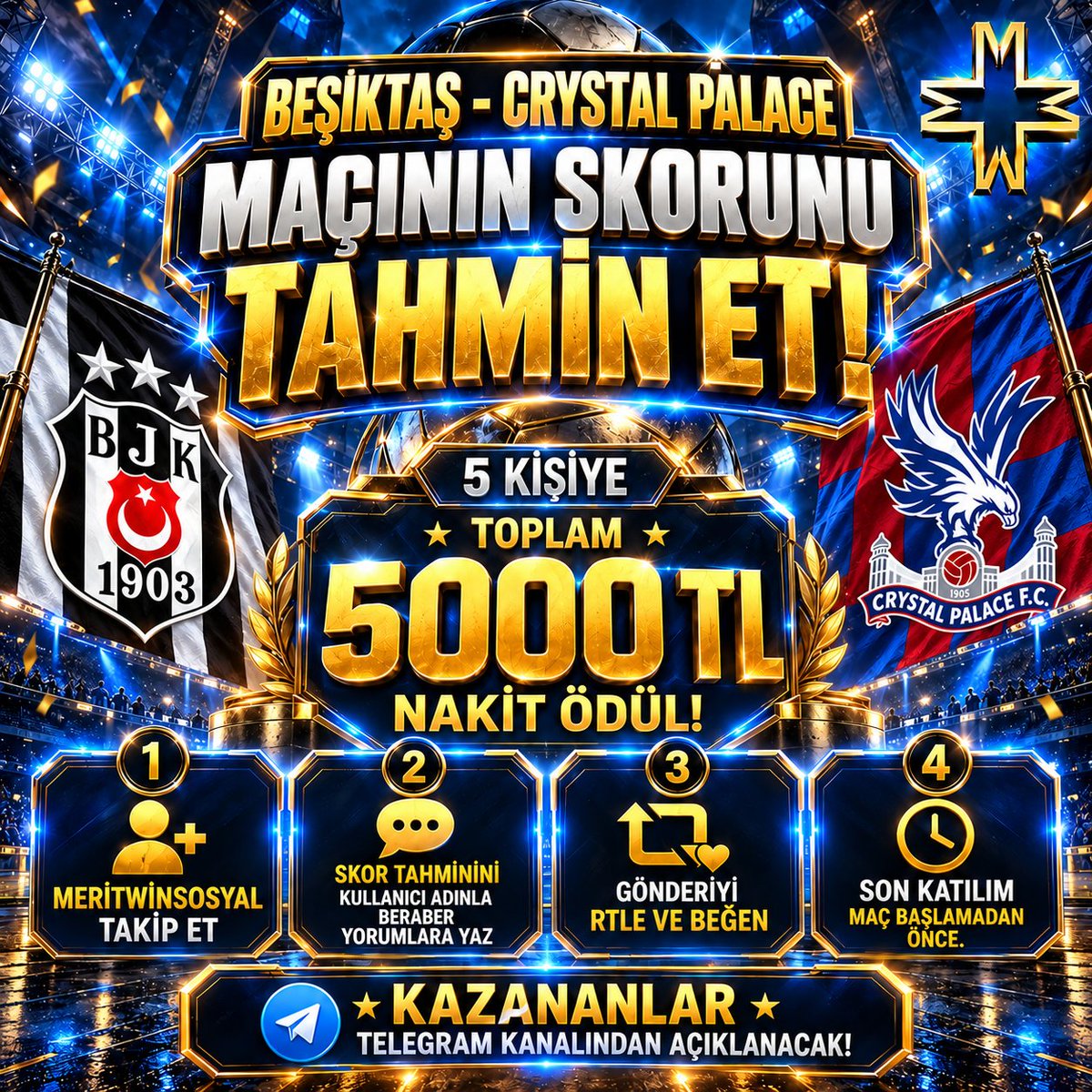 meritwinsosyal's tweet photo. 🔥 DEV MAÇTA DEV ÖDÜL HEYECANI! 🔥

⚽ BEŞİKTAŞ 🆚 CRYSTAL PALACE
🏟️ Dev karşılaşmanın skorunu tahmin et, büyük ödülün sahibi olma şansını yakala!

💰 5 ŞANSLI KİŞİYE TOPLAM 5.000 TL NAKİT ÖDÜL!

🎯 KATILMAK İÇİN:
✅ @MeritwinSosyal hesabını takip et.
💬 Maçın skorunu kullanıcı adınla birlikte yorumlara yaz.
🔁 Gönderiyi RT'le ve beğen.
⏰ Tahminini maç başlamadan önce paylaş!
🏆 KAZANANLAR TELEGRAM KANALIMIZDAN AÇIKLANACAK!

📲 Telegram: https://t.co/maeCpi53Hb
📺 Canlı Maç Yayını: https://t.co/yvZugn86fT
🔗 Güncel Adres: https://t.co/l9PRzdH11u

🍀 Tahminini yap, şansını yakala!