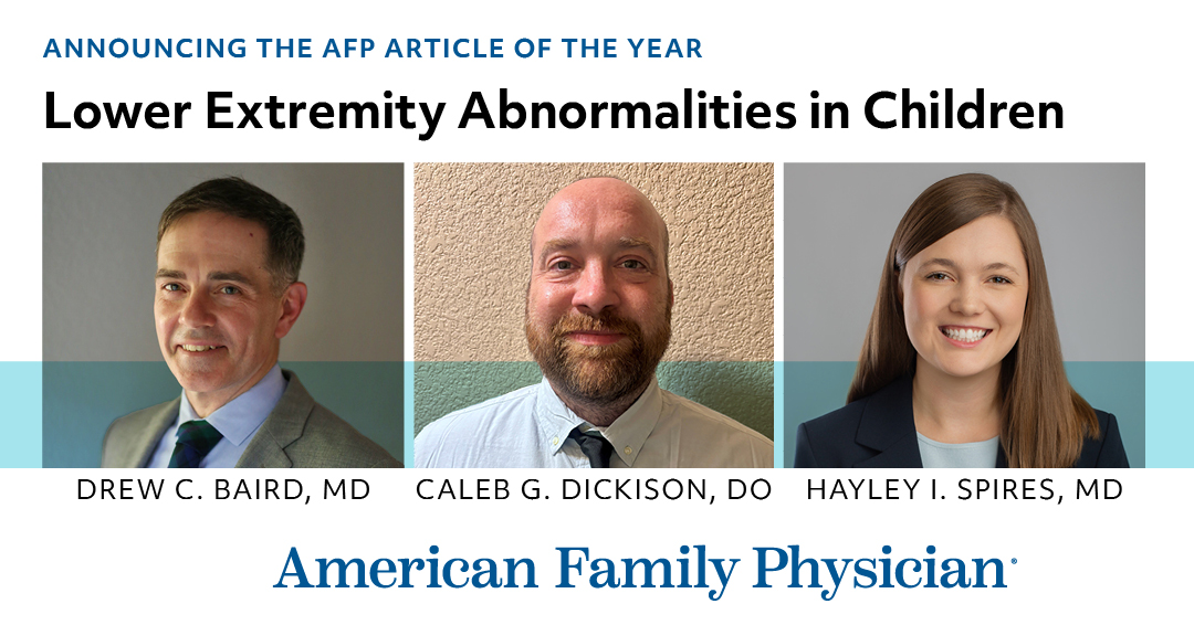 AFPJournal's tweet photo. Congratulations to Drs. Drew Baird, Caleb Dickison, and Hayley Spires on receiving the 2025 AFP Article of the Year! Their article, “Lower Extremity Abnormalities in Children,” helps readers evaluate variations and determine when referral is appropriate: https://t.co/VU26YIUAHZ https://t.co/655RbTpkg5