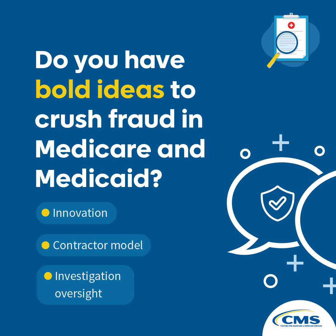 CMSGov's tweet photo. CMS is seeking bold ideas to crush fraud in Medicare and Medicaid. Our RFI invites input on a future contractor model with greater CMS-led investigation oversight. 

Submissions are due by 11 AM EST, 11/4/2026: https://t.co/SPORdZLOeC

#ProgramIntegrity #CMS #CRUSHINGFRAUD https://t.co/9rEfoKZ4Oc