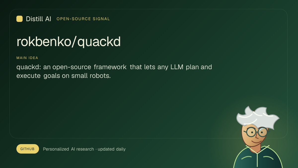 DistillAI1's tweet photo. 🔧 quackd: an open-source framework that lets any LLM plan and execute goals on small robots. Supports ROS bases, Claude/OpenAI/Gemini/Ollama, safety contracts, memory, and multi-robot flocks. 181 stars.
https://t.co/wbEROgSnJB
@github
#DistillAI #GitHub #LLM https://t.co/tDhWyt7J6s