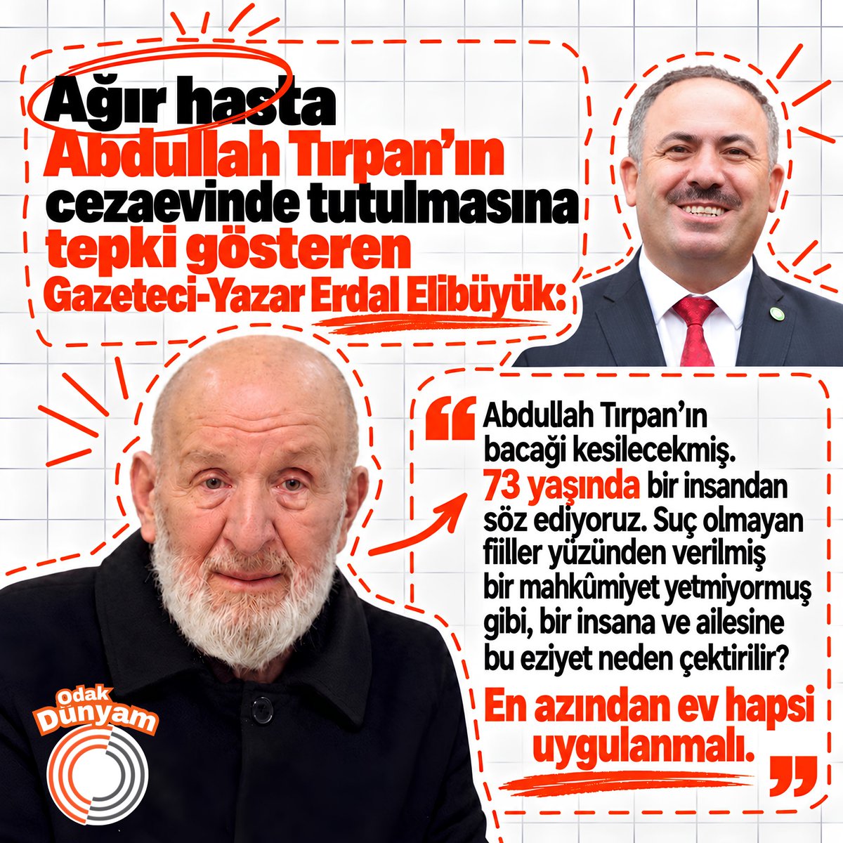 odakdunyam's tweet photo. Ağır hasta Abdullah Tırpan’ın cezaevinde tutulmasına tepki gösteren Gazeteci-Yazar Erdal Elibüyük:

“En azından ev hapsi uygulanmalı.”

@erdal_elibuyuk 

AbdullahDede İçinYaz https://t.co/OGnijgK1Au