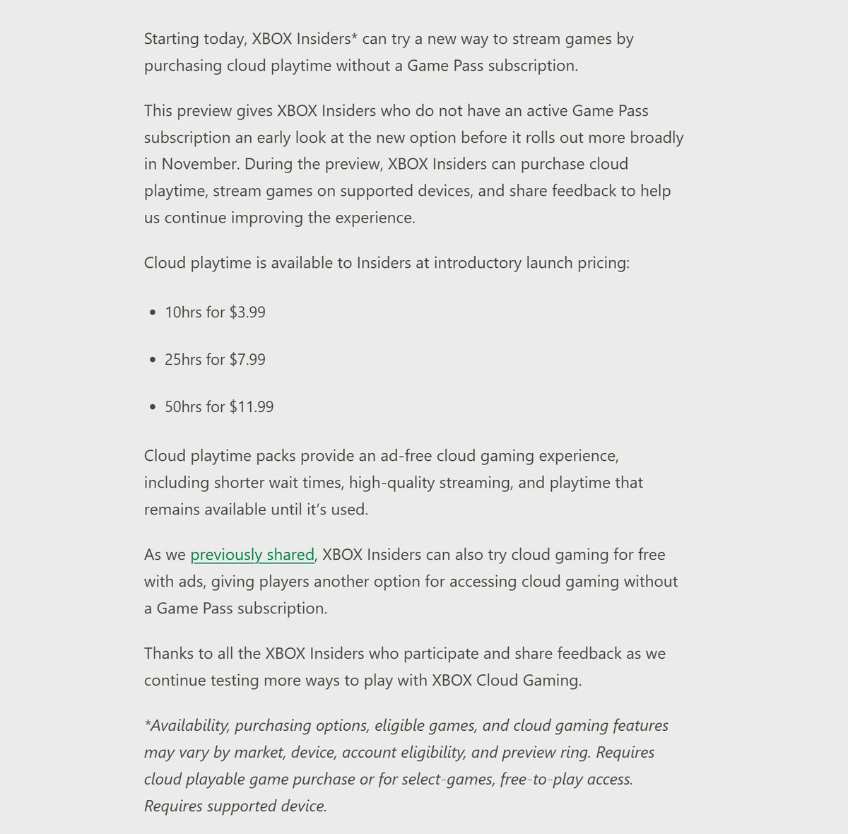 IdleSloth84_'s tweet photo. Cloud Playtime Now Available to Test with XBOX Insiders

Introductory launch pricing:
10hrs for $3.99
25hrs for $7.99
50hrs for $11.99

*This preview gives XBOX Insiders who do not have an active Game Pass subscription an early look at the new option before it rolls out more broadly in November.

https://t.co/fupQoFRKXm