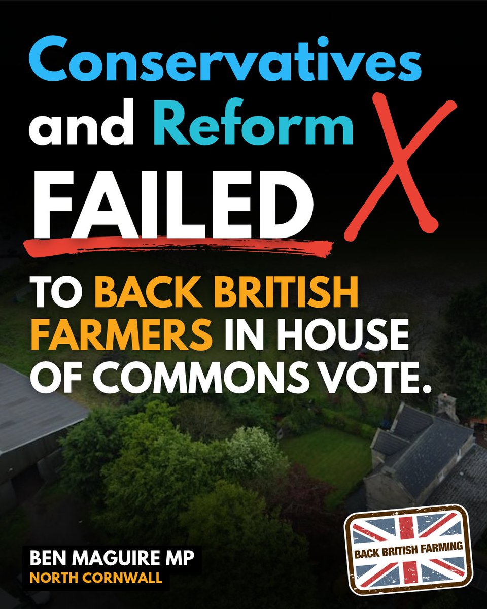 BenMaguireMP's tweet photo. 🚨 DISGRACEFUL: TORIES AND REFORM REFUSE TO BACK BRITISH FARMERS. ❌

Tonight the Conservatives and Reform failed to vote on the 'Support for British Farmers’ motion in the House of Commons - and Labour voted AGAINST it. https://t.co/YFvi570gBW