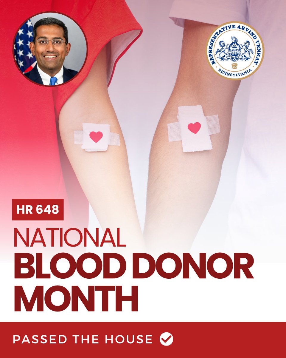 RepVenkat's tweet photo. Today, the House passed my resolution, HR 648, to recognize January 2027 as National Blood Donor Month in Pennsylvania. It takes just 10 minutes to donate blood, but these 10 minutes can save a life. Learn how to become a blood donor at https://t.co/tYZOb3vjgx https://t.co/vDOVAk6ZyW