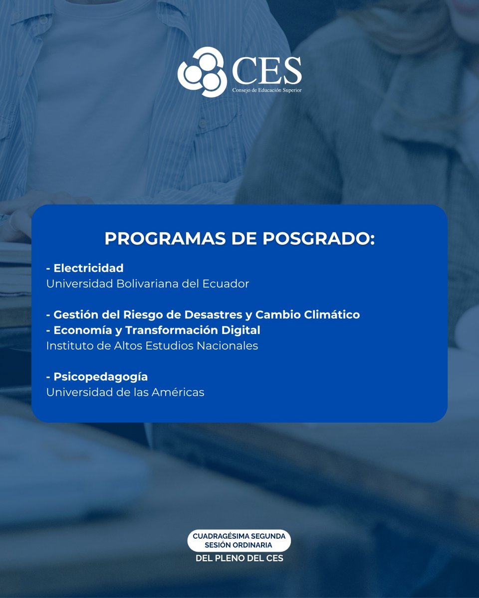 ces_ec's tweet photo. #SesionesPlenoCES | En la Cuadragésima Segunda Sesión Ordinaria del Pleno del Consejo de Educación Superior, se aprobaron:

✅ 5️⃣ carreras de tercer nivel técnico tecnológico superior.
✅ 4️⃣ programas de posgrado. https://t.co/3IFhWk6ya3