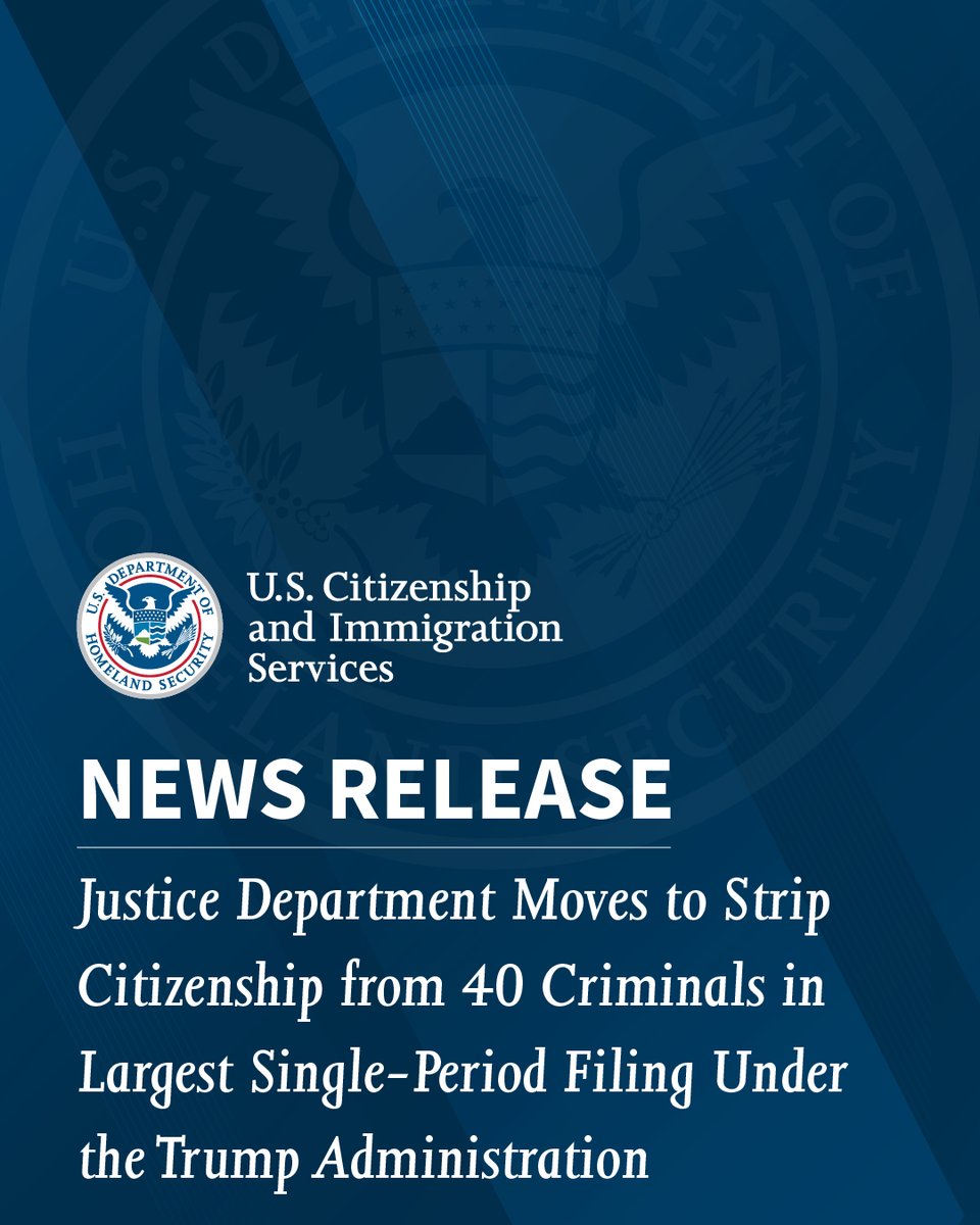 USCIS's tweet photo. USCIS partnered with @TheJusticeDept on filing denaturalization actions against 40 criminals accused of felonies, including acting as an agent for a foreign government, committing voluntary manslaughter, and aggravated sodomy of an individual with special needs.

A naturalized U.S. citizen who illegally obtained naturalization by hiding important facts or lying will have their citizenship revoked and certificate of naturalization canceled.

https://t.co/x2UyWYvmuD