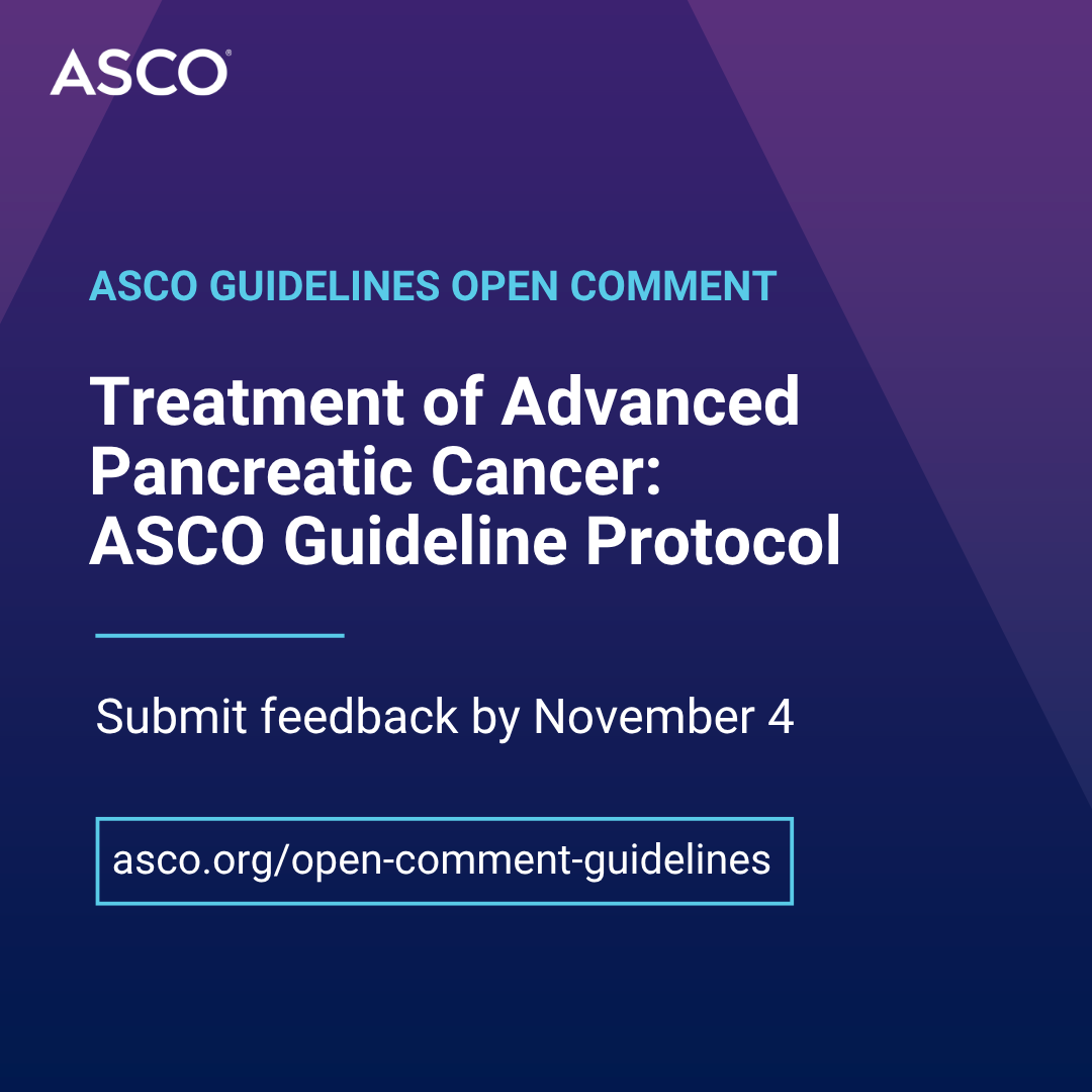 ASCO's tweet photo. Our draft guideline protocol for “Treatment of Advanced Pancreatic Cancer: ASCO Guideline Update” are now open for public comment. Help us determine the scope of the guideline. Submit your comments to us by November 4. 

Read and comment: https://t.co/IOZk6xVdrE https://t.co/6u0X5lm3LA