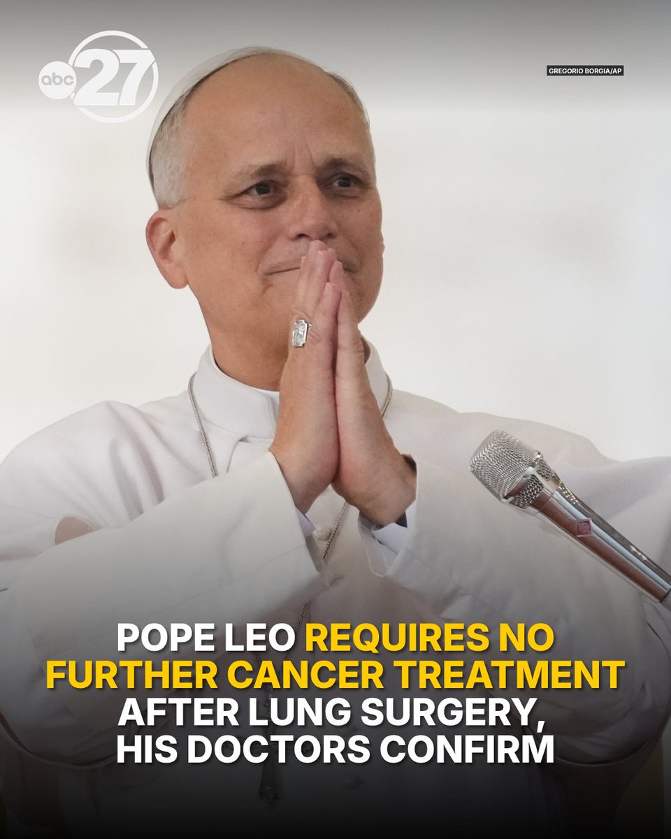 abc27's tweet photo. Pope Leo XIV will not need additional treatment for lung cancer, the Vatican says, after follow-up tests confirmed the cancer was localized and had not spread. https://t.co/dWp9J8TbyY