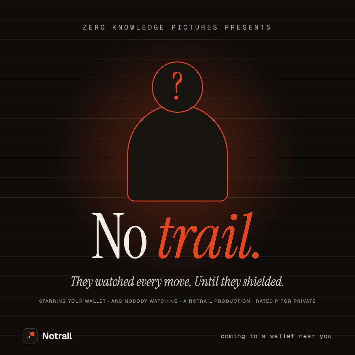 NOTRAIL__'s tweet photo. NO TRAIL 🎬

they watched every move.
until they shielded.

rated P for private.
coming to a wallet near you.

https://t.co/Z994a5sSLL $NOTRAIL https://t.co/c5NWXguzVn
