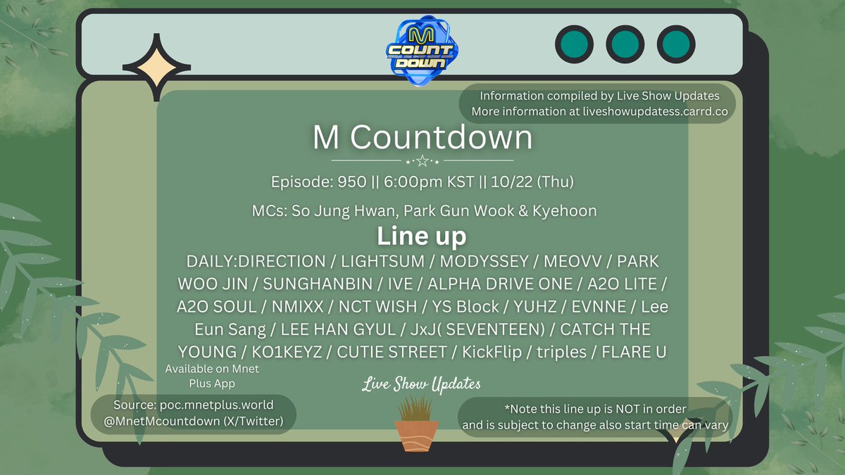 LiveShowUpdates's tweet photo. M COUNTDOWN
6:00pm KST

Line up!
DAILY:DIRECTION / LIGHTSUM / MODYSSEY / MEOVV / PARK WOO JIN / SUNGHANBIN / IVE / ALPHA DRIVE ONE / A2O LITE / A2O SOUL / NMIXX / NCT WISH / YS Block / YUHZ / EVNNE / Lee Eun Sang ……. https://t.co/P7byBh6XTs