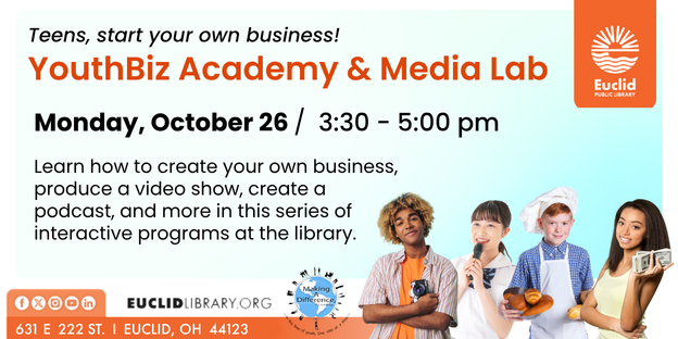 EuclidLibrary's tweet photo. Why wait until you are an adult, we'll show you how to create a business now! Come to the YouthBiz Academy &amp; Media Lab on October 26 at 3:30 pm and learn how to produce a video show, create a podcast, and come up with a business strategy. For teens.
#OurEuclid #entrepreneur https://t.co/ZKqtnA3DKk