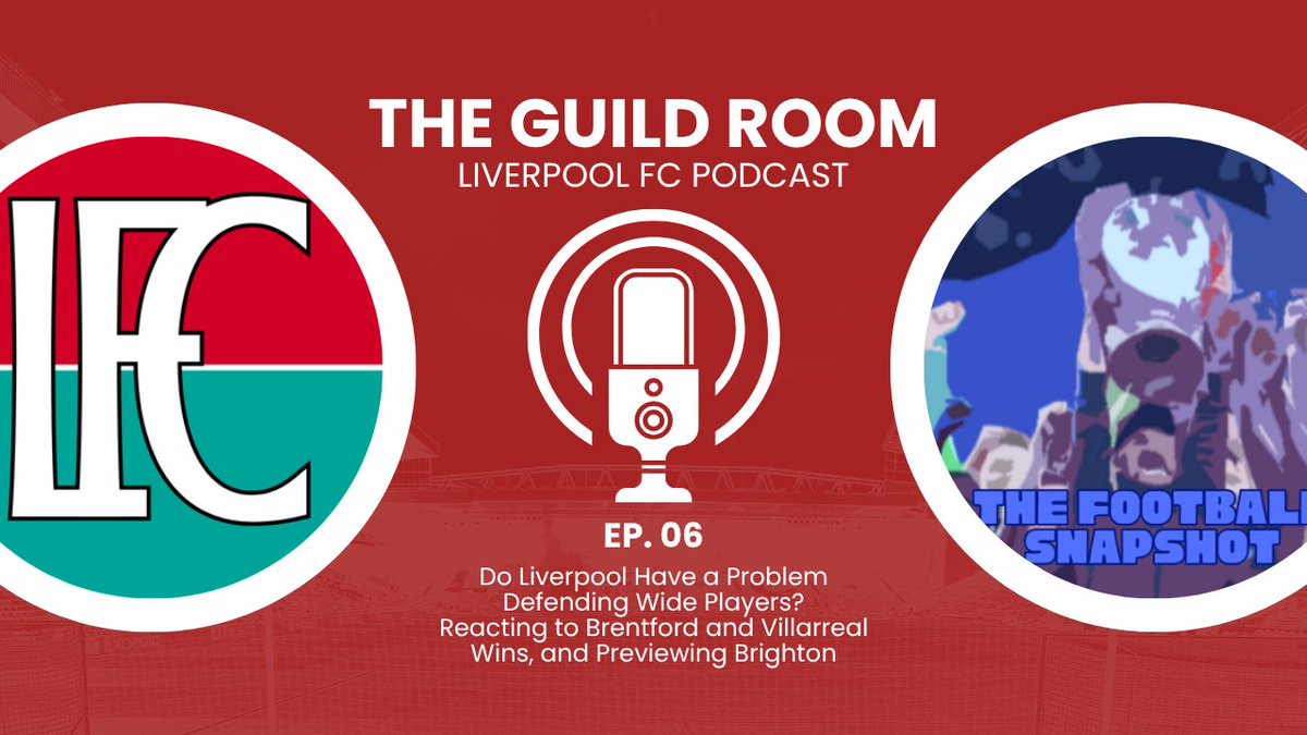 LFCWritersGuild's tweet photo. 🎙️🆕 Ep. 6 of The Guild Room Podcast:
Do Liverpool Have a Problem Defending Wide Players?
+Reaction to Villarreal and Brentford Wins
🎧 Listen now ⤵️
🟠 https://t.co/tRZoPRSbV4
🔴 https://t.co/l92UtoU1FO https://t.co/kmV7068ibL
